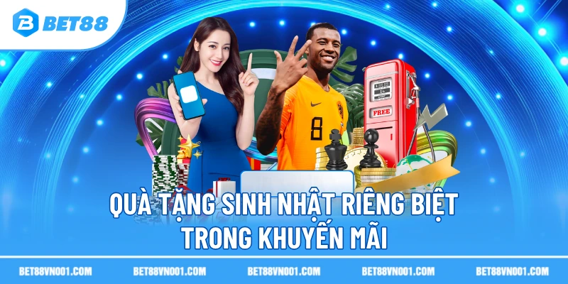 Quà tặng sinh nhật riêng biệt trong khuyến mãi